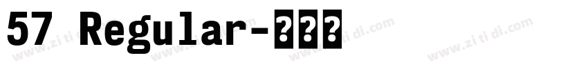 57 Regular字体转换